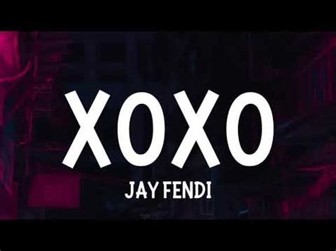 Xoxo by Jay fendi: Listen on Audiomack